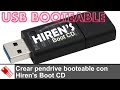 Crear pendrive booteable con herramientas de reparación. Hiren&#39;s Boot CD