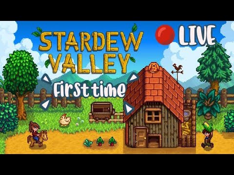 Playing Stardew Valley for the FIRST TIME | FIRST LIVE STREAM - YouTube