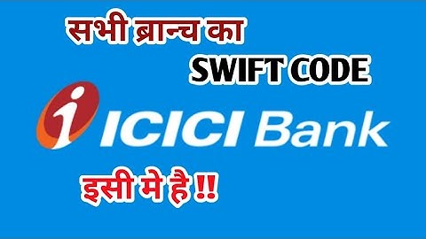How to Find Swift Code of ICICI Bank All Branch - Bic Code Of ICICI Bank #Swift Code