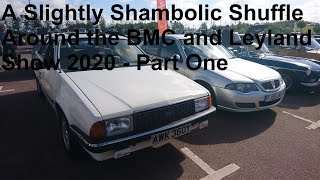 A Slightly Shambolic Shuffle Around the BMC and Leyland Show 2020: Part One of Three