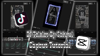 DJ Telolet By Sahrul | Tiktok Viral | Capcut Tutorial | Ly_x_Capcut