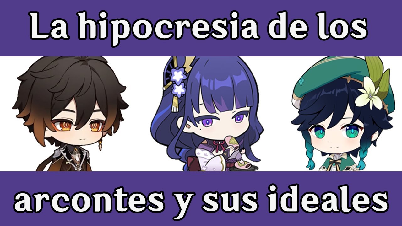 La hipocresia de los arcontes de Genshin Impact
