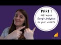 Part 1 - Setting Up Google Analytics On Your Website