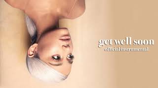 Ariana Grande - get well soon (Official Instrumental)