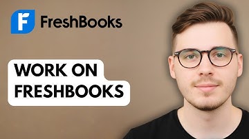 How To Work On Freshbooks [2025 Guide]