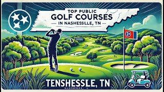 Top Public Golf Courses in Nashville, TN