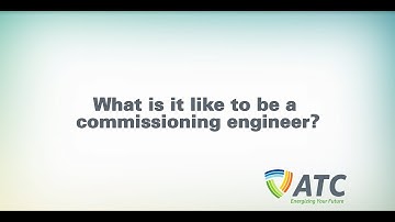 What is it like to be a commissioning engineering?