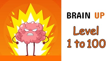 Brain Up Game Level 1 to 100 Answers