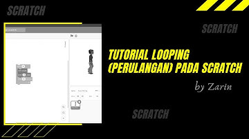 Looping atau Perulangan Pada Scratch || Tutorial Scratch - Part 2