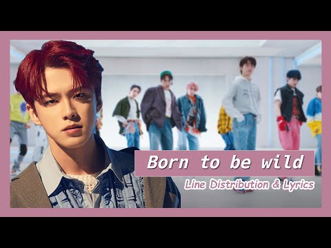 JO1 - Born to be wild (Line Distribution & Lyrics)