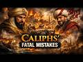 3 Decisions That Changed Islamic History Forever | Mistakes Rulers Never Admitted