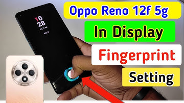 Oppo reno 12f 5g in display fingerprint setting/Oppo reno 12f fingerprint lock/fingerprint sensor