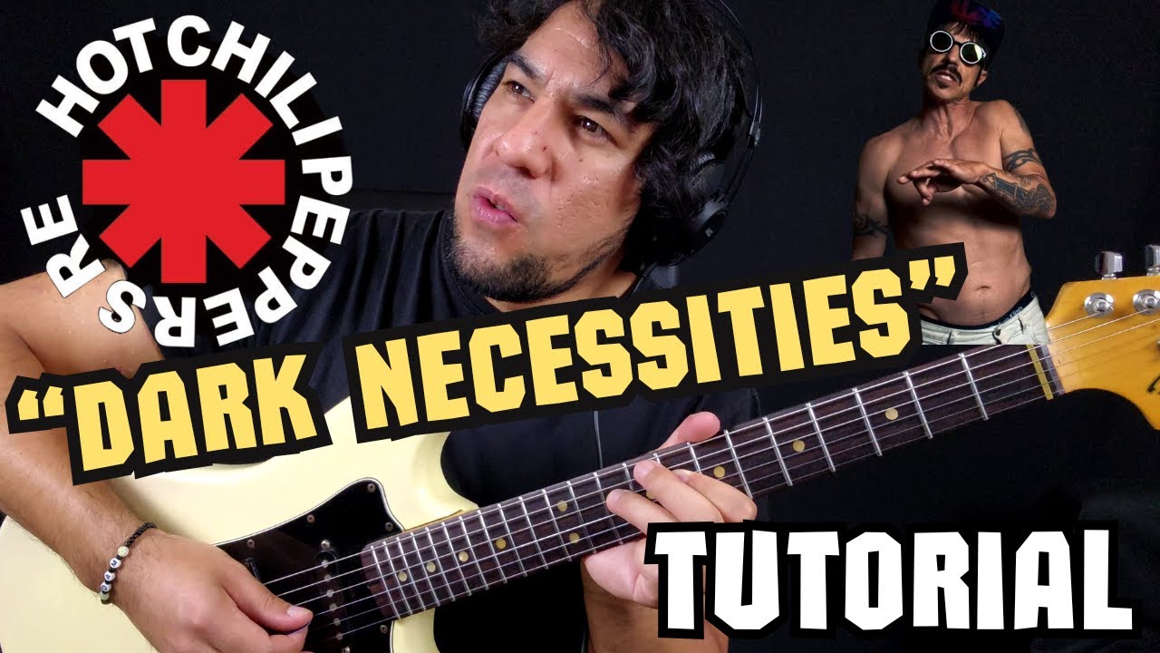 Como tocar "Dark Necessities" RED HOT CHILI PEPPERS en Guitarra Tutorial Completo y Detallado