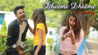 DHEEME DHEEME | Cute Love Story | | tony kakkar | full video song | Best song 2019 | LoVe BonDing Resimi