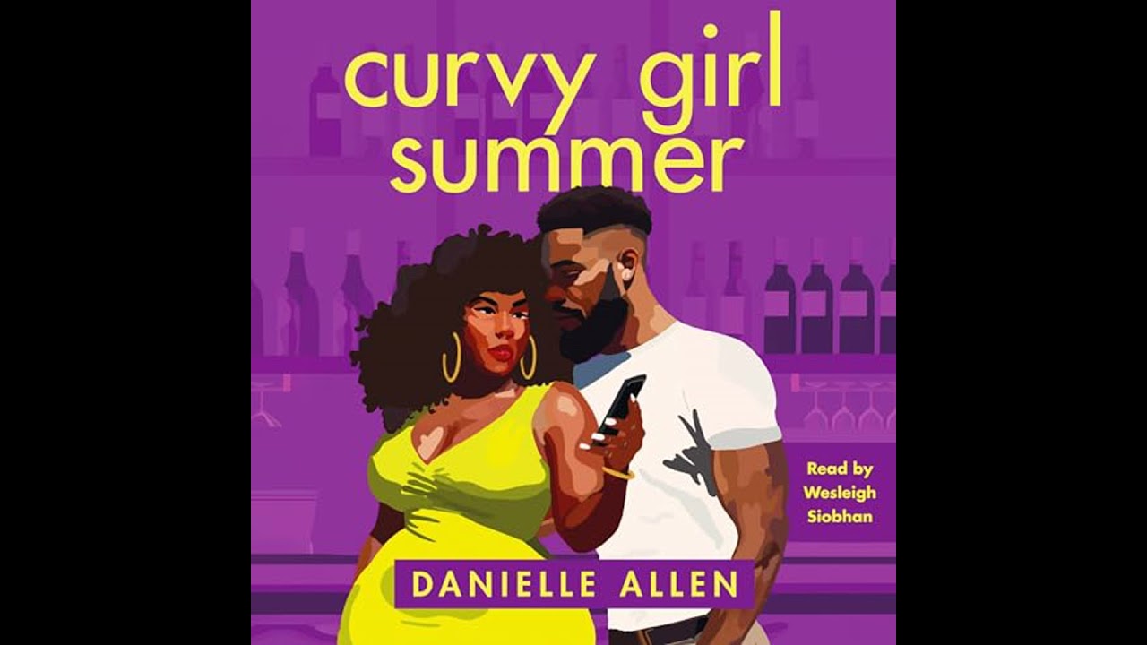 Curvy Girl Summer by Danielle Allen | Full Audiobook