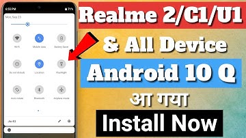 Android 10 Q Update Aagaya Realme 2/C1/U1 & All Device install now | Change notification panel