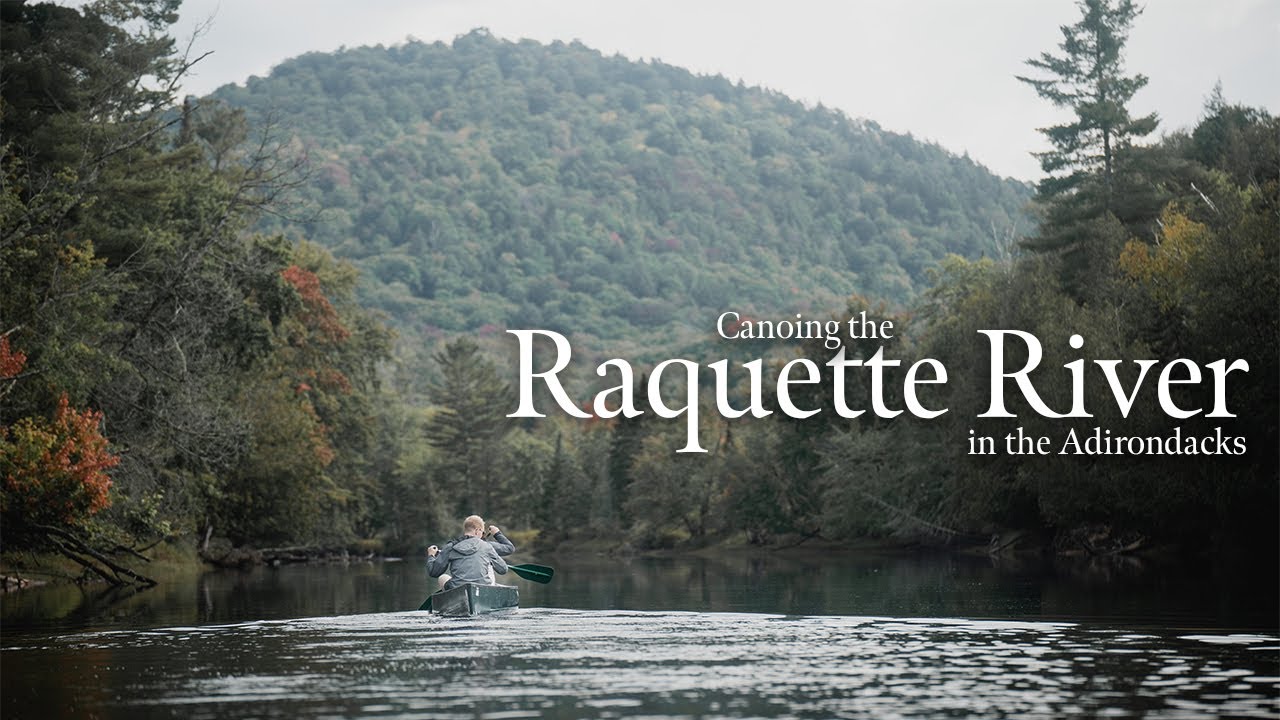 Canoe Camping in the Adirondacks on the Raquette river YouTube