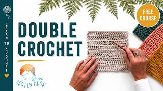 How to Double Crochet for Beginners (Step by Step) | Lesson 10
