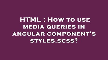 HTML : How to use media queries in angular component