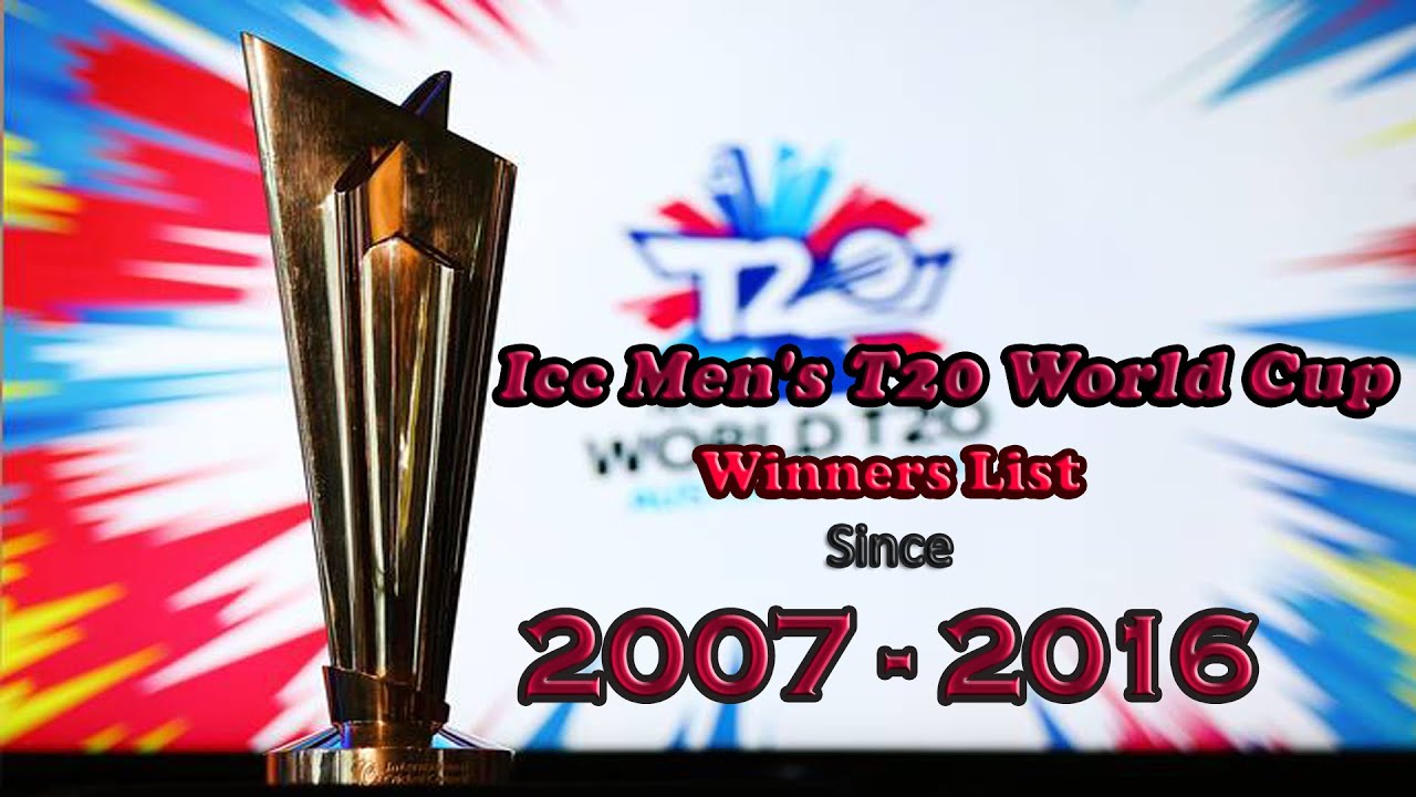 ICC Men s T20 World Cup Winners Since 2007 To 2016 T20 World Cup