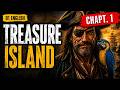 Learn English with Treasure Island | Chapter 1 | B1 Listening Practice