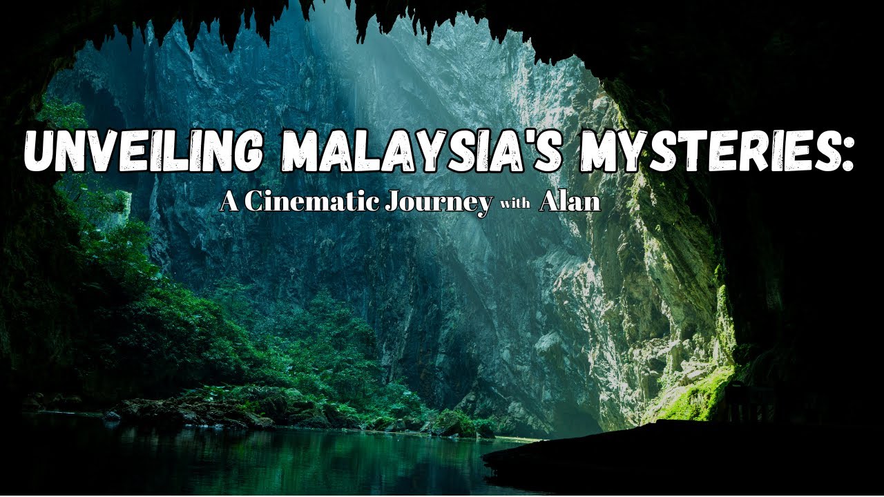 Unveiling Malaysia's Mysteries: A Cinematic Journey - YouTube