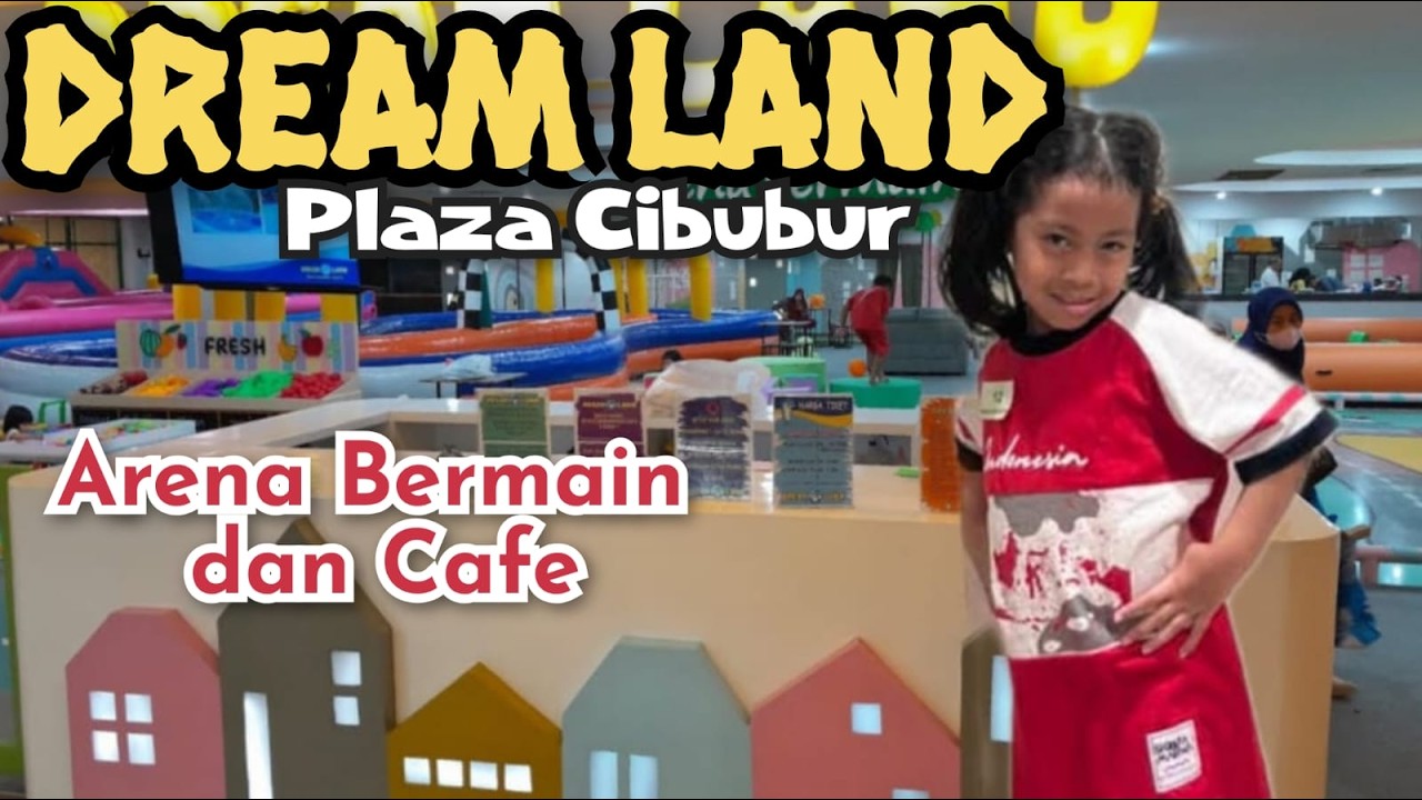 AREA BERMAIN TETAPI ADA CAFE NYA JUGA ❗❗ DREAM LAND PLAZA CIBUBUR