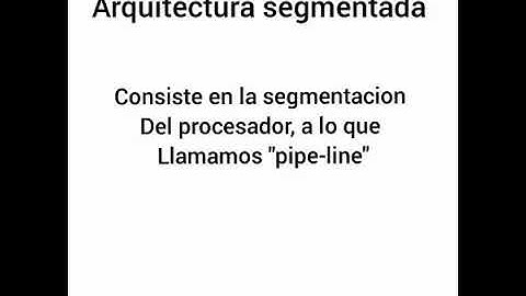 Arquitectura Segmentada.