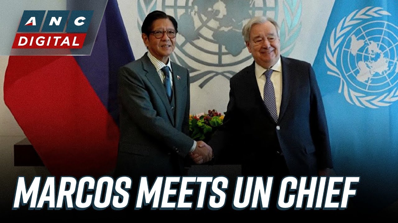LOOK: Marcos meets with UN chief Antonio Guterres | ANC