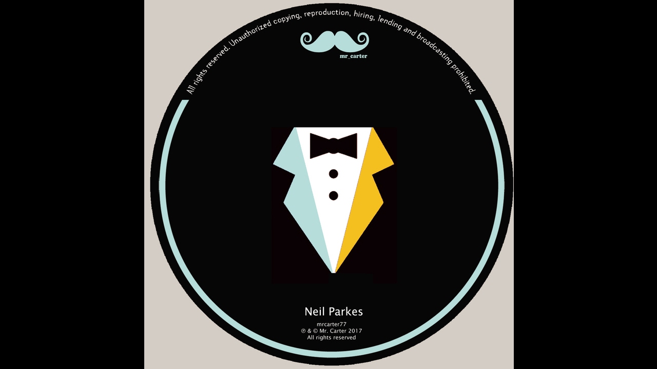 Watch Neil Parkes - Feel it (MR. CARTER77) on YouTube Watch Neil Parkes - Feel it (MR. CARTER77) on YouTube