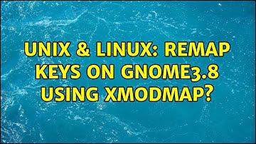 Unix & Linux: Remap keys on GNOME3.8 using xmodmap? (2 Solutions!!)