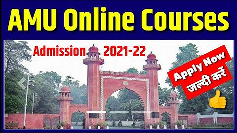 AMU Online Courses 2022-23 फॉर्म आया🔥| AMU Admission 2023 | Aligarh Muslim University Admission 2023