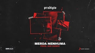 Prodígio - Merda Nenhuma (Prod: Ace Bankz )