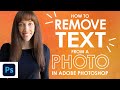 How to Remove Text from a Photo in Photoshop