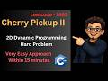 Cherry Pickup II 3d Dp problem also space optimised includes Leetcode 1463