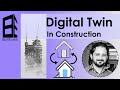 Digital Twin in Construction