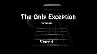 Paramore - The Only Exception (Lyrics + Chords) screenshot 3