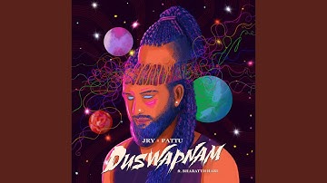 Duswapnam (feat. Bharatth Hari & JRY)