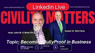 Civility Matters: Becoming Bullyproof In Business