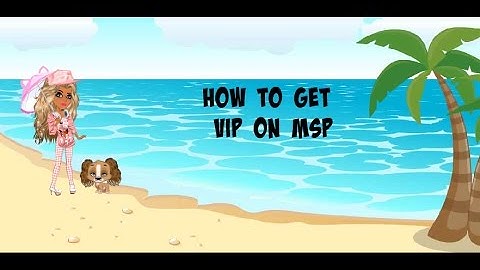 ♥How To Get Free VIP On MSP ~WITH PROOF~ ♥