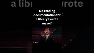 Reading My Own Code Documentation Like… 😅 | Coding Meme