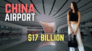 Inside Beijing Daxing $17 Billion Mega Airport