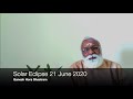 Solar Eclipse : 21 June 2020 : Part 1: Effects & Predictions
