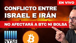 EL CONFLICTO ENTRE ISRAEL E IRÁN NO AFECTARÁ A BITCOIN NI A LA BOLSA ESTADOUNIDENSE 15-ABR-2024