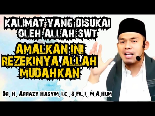 AMALKAN INI REZEKINYA ALLAH MUDAHKAN - BUYA ARRAZY HASYIM class=