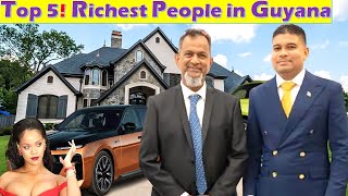 Famous Meet Top 5 Richest People in Guyana; Fancy Lifestyle and Financial Freedom. Net Worth