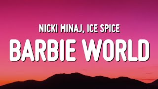 Nicki Minaj & Ice Spice - Barbie World (Lyrics)