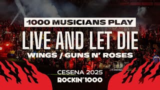 Live And Let Die - Wings / Guns N' Roses, played by 1000 musicians | Rockin'1000