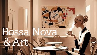 Bossa Nova & Artworks/ ボサノバとアートの共演