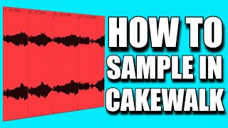 How to Sample in Cakewalk screenshot 5